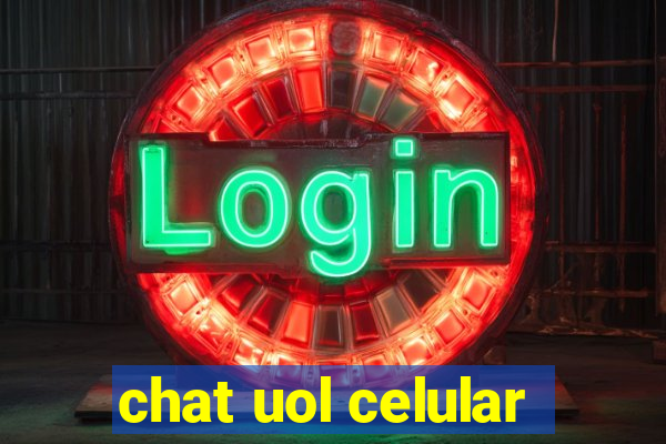 chat uol celular